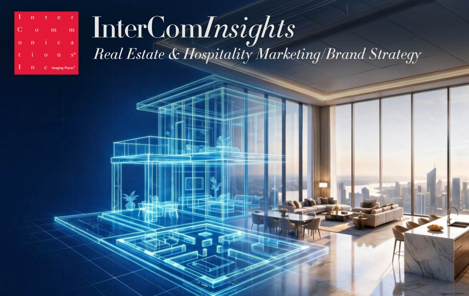 InterComInsight — Real Estate & Hospitality Marketing and Branding Strategy
